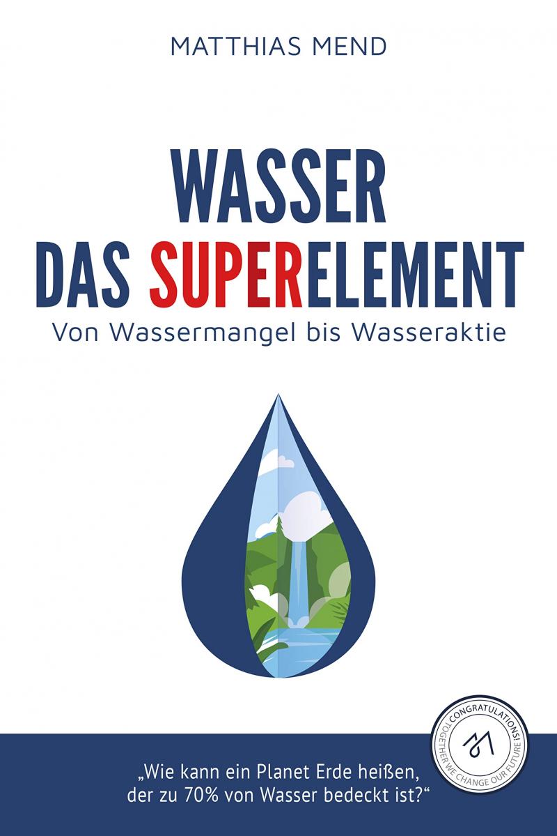 Wasser. Das Superelement